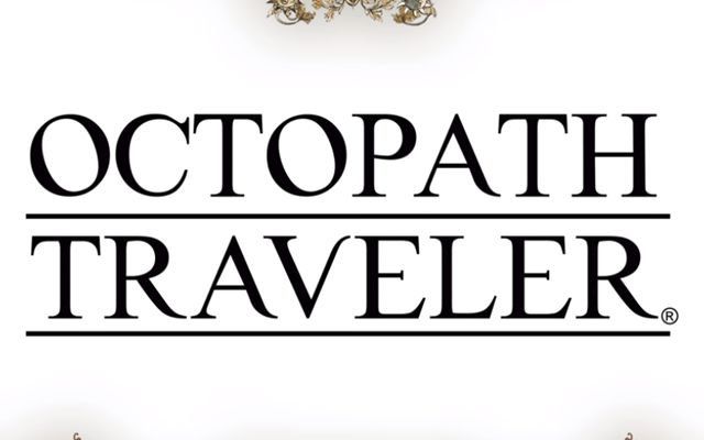 「OCTOPATH TRAVELER」のTV CM Vol.1が公開
