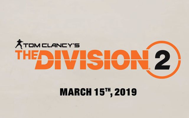 「THE DIVISION 2」の発売が2019年3月15日に決定、オフィシャルトレーラーとゲームプレイ映像が公開
