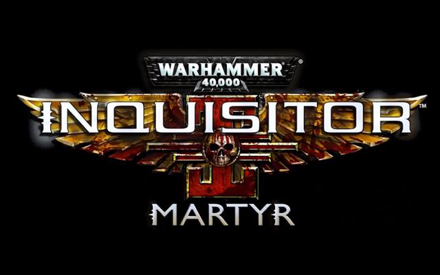 ウォーハンマー40,000：Inquisitor - Martyr