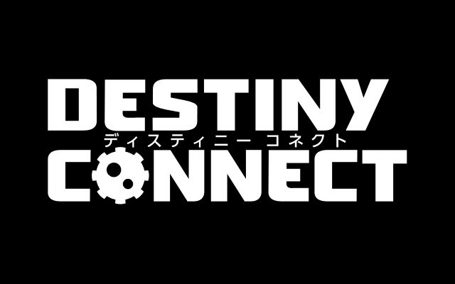 「DESTINY CONNECT」の公式サイトが公開