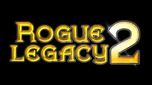 Rogue Legacy 2