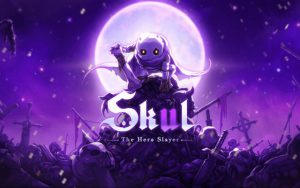 Skul: The Hero Slayer