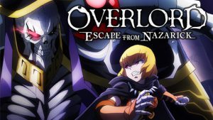 OVERLORD -ESCAPE FROM NAZARICK-