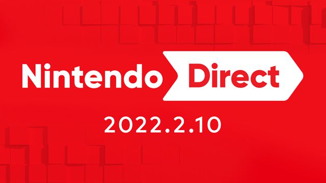 Nintendo Switchで2022年上半期に発売予定のタイトル情報を中心に伝える「Nintendo Direct 2022.2.10」が2月10日朝7時より放送決定
