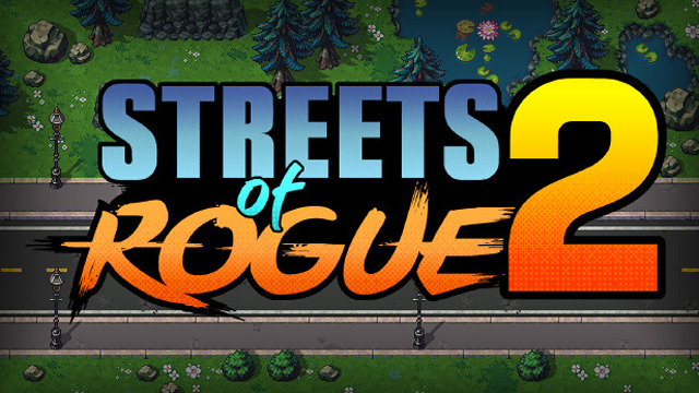 ｢Streets of Rogue 2｣が発表、発売は2023年
