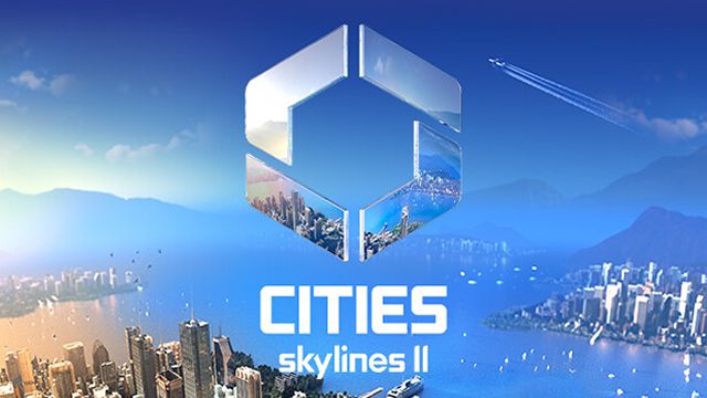 「Cities: Skylines II」が発表、日本語対応で2023年発売予定