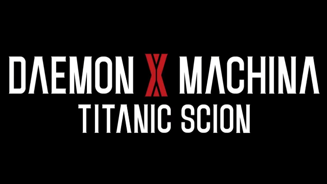 シリーズ最新作「DAEMON X MACHINA TITANIC SCION」が発表