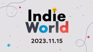 Indie World 2023.11.15